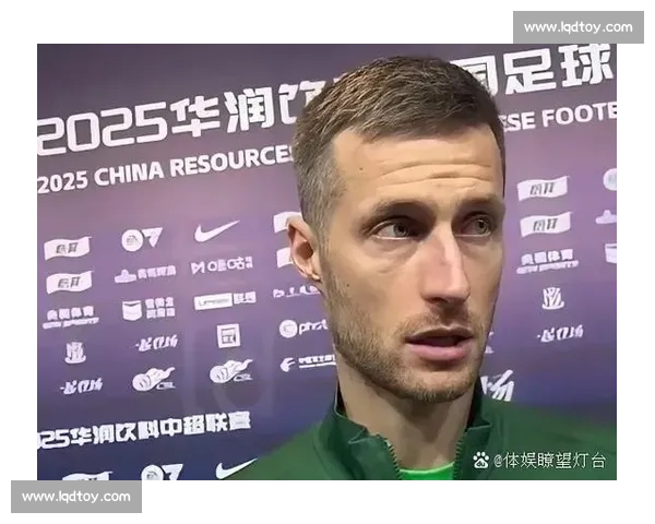 斯帕伊奇：关键战需谨慎，国安 2-1 亚泰暴露防守隐患